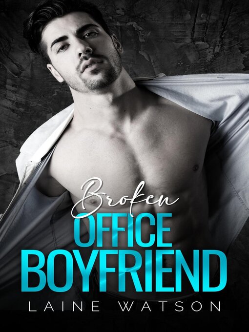 Title details for Office Boyfriend by Laine Watson - Available